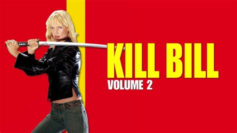 kill bill 2.|kill bill 2 watch free.